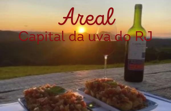 Viagem a Areal - capital da uva do Rio de Janeiro