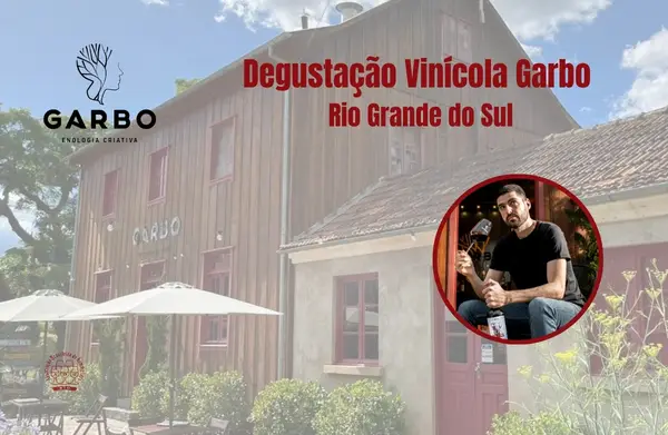 Degustação Vinícola Garbo (Rio Grande do Sul) 