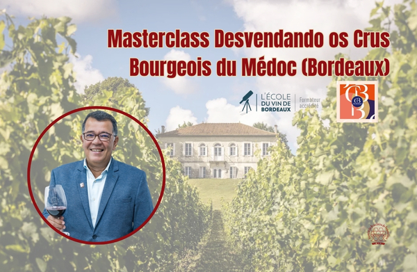 Masterclass Desvendando os Crus Bourgeois du Médoc (Bordeaux)