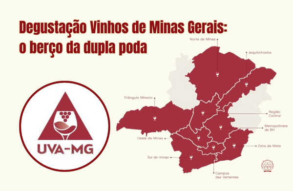 Degustação Vinhos de Minas Gerais: o berço da dupla poda