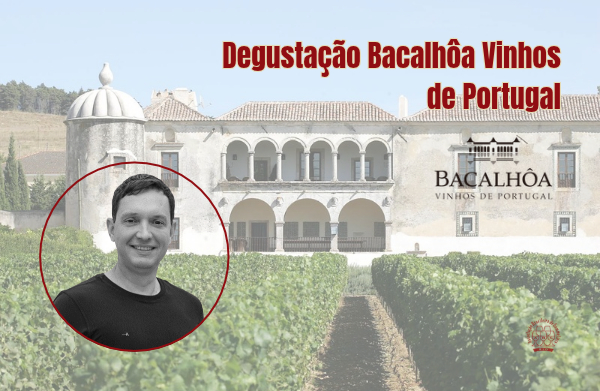 Degustação Bacalhôa Vinhos de Portugal