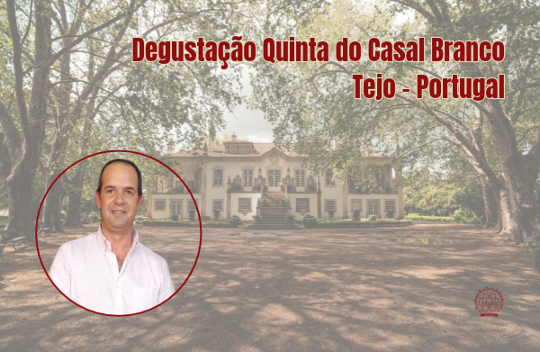 Degustação Quinta do Casal Branco (Tejo – Portugal)