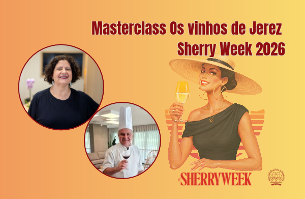 Masterclass Os vinhos de Jerez / Sherry Week 2026
